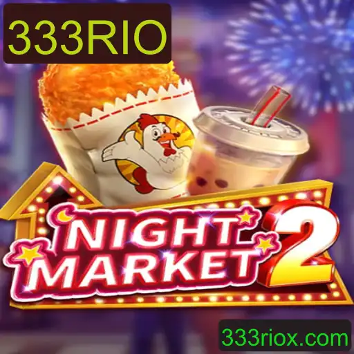 Descubra o Universo de 'NightMarket2' com a Palavra-Chave 333RIO